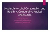 Moderate Alcohol Consumption and Health: A Comparative ...ahsra.adventist.org/sites/default/files/files/Gisela Moderate... · Moderate Alcohol Consumption and Health: A Comparative