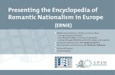 Presenting the Encyclopedia of Romantic Nationalism in Europespinnet.humanities.uva.nl/images/2015-03/ernie_brochure_2015_lores... · Presenting the Encyclopedia of Romantic Nationalism
