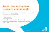 Baltic Sea ecosystem services and benefits · Baltic Sea ecosystem services and benefits ... Defining and classifying ecosystem services for decision making. Ecological Economics