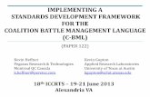 IMPLEMENTING A STANDARDS DEVELOPMENT … · Development of the Coalition Battle Management Language Standard”, ICCRTS 2013 Paper 117, ... (DoDAF) Requirements C-BML Standard Development
