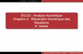 EILCO : Analyse Numérique Chapitre 3 : Résolution ...sadok/fichiers/cours3.pdf · IntroductionCas scalaire p = 1 Algorithmes de résolutionEtude de la convergence Méthode de Newton
