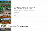 Structural Changes in Food Retailing - UW–Madisonfood_retailing... · FSRG Publication Structural Changes in Food Retailing: Six Country Case Studies edited by Kyle W. Stiegert