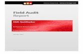 Field Audit Report - Dell EMC Japan · Field Audit Report EMC NetWorker Backup and Recovery Solutions ... EMC NetWorker is a well-known and trusted backup and recovery solution that