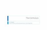Thermal Analysis CMA 220412 presentation - tcd.ie · Thermal Analysis Techniques IUPAC definition -a group of techniques in which a ... Processing conditions –environmental factors