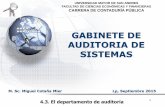 GABINETE DE AUDITORIA DE SISTEMAS - …cotana.informatica.edu.bo/downloads/4.3 el departamento de... · Dado que el Auditor de Sistemas de Información (ASI) ... Gestión del ciclo