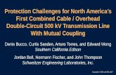 Protection Challenges for North America’s First Combined ...prorelay.tamu.edu/wp-content/uploads/sites/3/2017/04/1-Protection... · Positive-sequence. Zero-sequence. Impedance Calculation