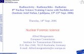 Nuclear Forensic science - Nucleonica · Nuclear Forensic science Alfred Morgenstern ... Non-destructive analysis (NDA) High Resolution Gamma Spectrometry • plutonium and uranium