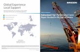 Global Experience Local Support - Bridon · Offshore Lifting Ropes Galvanized . High Performance Crane Ropes Stocked in the Gulf of Mexico . Bridon American 760 anta e rive- uilding