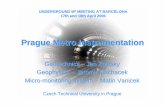 Prague Metro Instrumentation - Civil Engineering · Prague Metro Instrumentation Geotechnics ... Preliminary design of instruments ... Research of underground structures ageing with