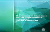 Government response to the independent review of youth ... · Government Response to the Independent Review of the ... and comprehensive insight into ... Response to the Independent