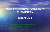 ENVIRONMENTAL ORGANIC CHEMISTRY (CHEM 331) org chem intro 2018.pdf · ENVIRONMENTAL ORGANIC CHEMISTRY CHEM 331 ... •Quantifying Steric and Electronic Effects ... Chlorinated alkanes/alkenes