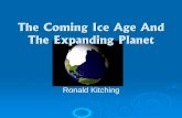 The Coming Ice Age And The Expanding Planet - CO2 - Love Itilovemycarbondioxide.com/archives/The Coming Ice Age And The... · In his great book, titled A Short History of Planet Earth,