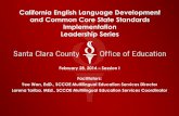 California English Language Development and Common …mes.sccoe.org/resources/Teacher and Admin Resources Doc Library/E… · California English Language Development and Common Core