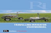 travelling Irrigator User Manual - Rodney Industries · USER MANUAL Odney Industries Division ... TURBO WINCH The perfect machine for irrigating sporiing fields right ... Fine adjustments