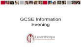 GCSE Information Evening - The Leventhorpe School 11 GCSE Information... · GCSE Information Evening . MATHS ... Heritage Prose and Mock Exam Spring 1 2015: ... B1 paper B2 paper