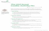 2017 cookie activity pin - Girl Scouts · The Girl Scout Cookie Activity Pin All girls who participate in the Girl Scout Cookie Program are eligible to earn the annual Cookie Activity