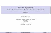 Control Systems I - ETH Z · Control Systems I Lecture 4: Diagonalization, Modal Analysis, Intro to Feedback Readings: Emilio Frazzoli Institute for Dynamic Systems and Control