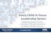 Every Child in Focus Leadership Series - Cloud Object … · Every Child in Focus Leadership Series: ... Lisa Mack Immediate Past ... Immigrant Latino families, like other parents,