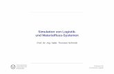 Simulation von Logistik- und Materialfluss-Systemen · Simulation Modeling and Analysis ... Schmidt · Schulze · Könze · Turek Seite 4 TECHNISCHE UNIVERSITÄT DRESDEN Simulation