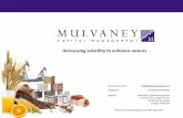 Harnessing volatility to enhance returns - Mulvaney Capital · Harnessing volatility to enhance returns ... • Recognized in top CTA rankings by Bloomberg and ManagedFutures.com*