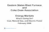 Eastern States Presentationeastern-states.org/data/ESA Eastern States Presentation 2006.pdf · Coke Oven Association Energy Markets ... • Building new marine terminals and related
