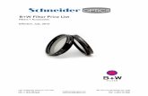Schneider 2015 B+W Price List · Schneider Optics, Inc. Ver 7.9.15 B+W Price List Prices & specifications are subject to change without notice. Page 2 July 2015. Terms of Sale Photo/Video