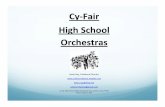 Cy-Fair High School Orchestrascyfairorchestra.weebly.com/uploads/2/2/7/1/22715806/cy_fair... · Cy-Fair High School Orchestras Kevin Ray, Orchestra Director Kevin.ray@cfisd.net cyfairorchestra@gmail.com