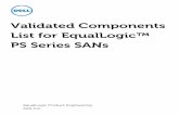 Validated Components List for EqualLogic™ PS Series SANs · ... Dell will allow any infrastructure component to be used within a Dell EqualLogic SAN solution ... DCB Ready ? 10Gb