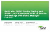 Build with SUSE Studio, Deploy with SUSE Linux Enterprise ... · SUSE Studio Onsite is a web application for ... Deploy with SUSE ® Linux Enterprise Point of ... ® Linux Enterprise