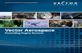 Fixed-Wing Engine Services - Vector Aerospace€¦ · Fixed-Wing Engine Services. ... No matter how complex the repair, ... Vector Aerospace’s maintenance, repair and overhaul activities