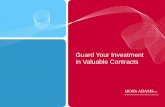 Guard Your Investment in Valuable Contracts - Moss …€¦ · Guard Your Investment in Valuable Contracts . 2 ... the focus will be on profit earned vs. work ... o Agreed-Upon Procedures: