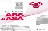 2 LG Chem ABS & ASA - Distribuzione Materie Plastiche · 2 LG Chem ABS & ASA ... continues to expand its market presence globally by offering cost competitiveness ... · Automotive