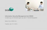 Information Security Management bei DENIC · PDF fileInformation Security Management bei DENIC Umsetzung von Anforderungen aus dem IT-Sicherheitsgesetz Boban Krsic, DENIC eG Frankfurt,