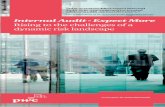 Internal Audit - Expect More - PwC · The PwC Internal Audit Internal Audit. Expect More. ... Internal Audit - Expect More: Rising to the challenges of a dynamic risk landscape Author: