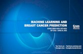 MACHINE LEARNING AND BREAST CANCER PREDICTION · technology and developing new techniques under new technical architectures. ... The prediction of breast cancer survivability –life