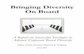 Bringing Diversity On Board - Mass.gov · Bringing Diversity On Board A Report on Successful Strategies to Advance Corporate Board Diversity Office of State Treasurer Deborah B. Goldberg