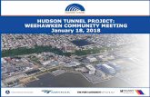 HUDSON TUNNEL PROJECT: WEEHAWKEN COMMUNITY … · 18.01.2018 · from surface to tunnel depth •Tunnel excavation support –support for the staging that will occur at Tonnelle Avenue
