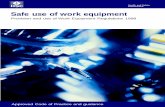 Safe use of work equipment - Loughborough University safe_use_of_work... · Health and Safety Commission Safe use of work equipment Provision and use of Work Equipment Regulations
