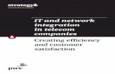 IT and network integration in telecom companies - … · IT and network integration in telecom companies. 2 Strategy& ... cost optimization, ... Companies can respond to the challenges