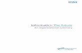 Informatics: The future - assets.publishing.service.gov.uk · Circulation List Communications Leads ... technology so information can move more ... It will act as the formal DH