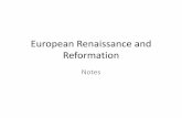 European Renaissance and Reformation - Quia .Renaissance and Reformation Notes. ... •Early Calls