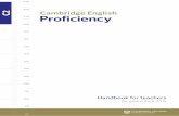 C2 Cambridge English 210 Proﬁcient user Proficiency€¦ · their exam gives learners real-life language skills ... Reading and Use of English CAMBRIDGE ENGLISH: PROFICIENCY HANDBOOK
