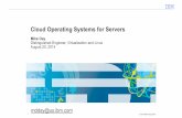 Cloud Operating Systems for Servers · Cloud Operating Systems for Servers ... 4 Most Cloud Operating Systems are Based Upon ... – Single-process execution environment reduces synchronization