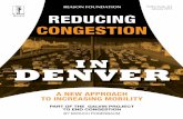 REASON FOUNDATION Policy Study 442 REDUCING CONGESTION · designed bus network, ... significantly reducing congestion. ... as is the case with the I-25 reversible express lanes,