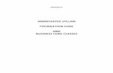 ABBREVIATED SYLLABI FOUNDATION CORE AND BUSINESS … · Business Decisions and ... _Managerial Accounting 14th ed ... This course provides and overview of the entire U.S. economy
