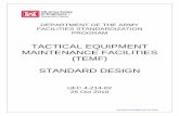 TACTICAL EQUIPMENT MAINTENANCE FACILITIES (TEMF) STANDARD ... · revision 3.6 dated 25 oct 2010 . department of the army facilities standardization program . tactical equipment maintenance