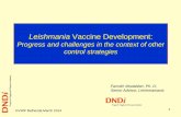 Leishmania Vaccine Development - WHO · Leishmania Vaccine Development: ... ¾ p r o d u c e d in s u s p e n s io n c u lt u r e P r o c e ll 9 2 c e ll lin e fo r s c ... (Prof.