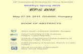 BioPhys Spring 2015 BPS 2015 - ipan.lublin.pl · Ana Petrović,Vlasta Vozárová, Jana Šmitalová, ... Adam Polcar, Vojtěch Kumbár and ... LIST OF AUTHORS ...