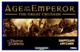 The Age of the Emperor - The Great Crusade Campaign ... Codexes/Tempus Fugiti… · The Age of the Emperor - The Great Crusade Campaign Weekend a 2 The Age of the Emperor is a glorious