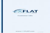 Customer info - fxflat.com · Customer info Customer information ... No licensing or provision of the requisite hardware and software along with ... difference between the prices